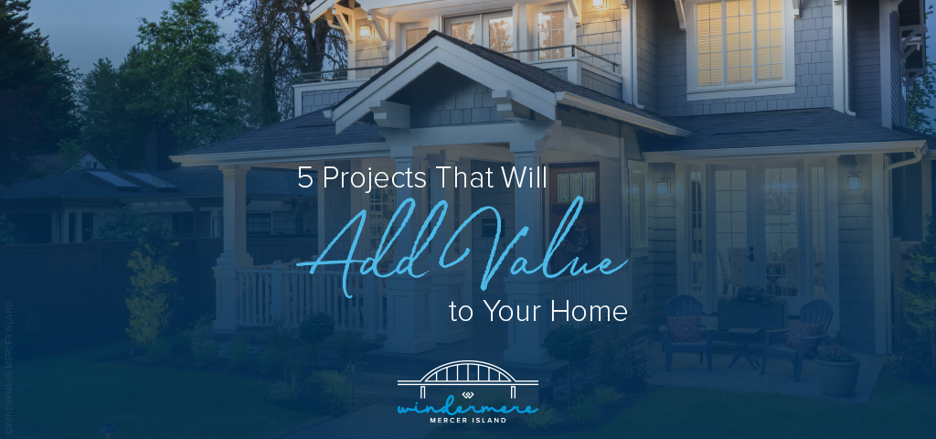 5 projects that will add value to your home.